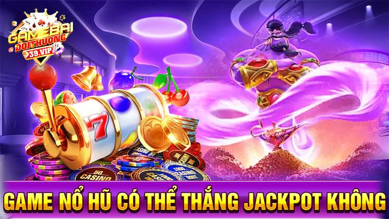 Cách chơi game nổ hũ đổi thưởng cơ bản, dễ thắng