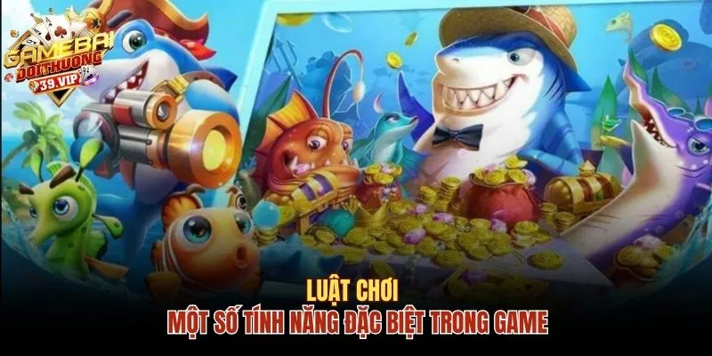 Luật chơi cùng một số tính năng đặc biệt có trong game nổ hũ